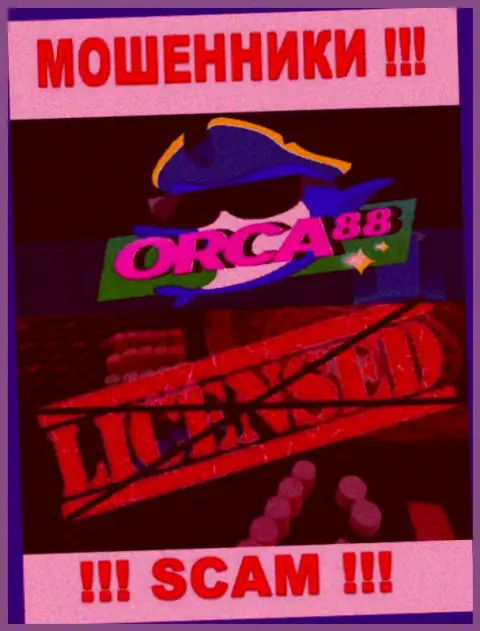 У МОШЕННИКОВ Orca88 отсутствует лицензионный документ - будьте весьма внимательны !!! Обувают людей