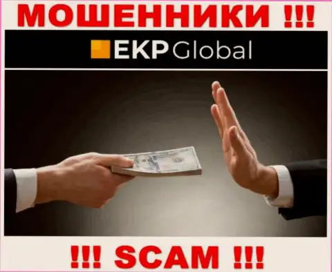 EKP-Global - это internet-аферисты, которые подбивают наивных людей совместно сотрудничать, в результате лишают денег
