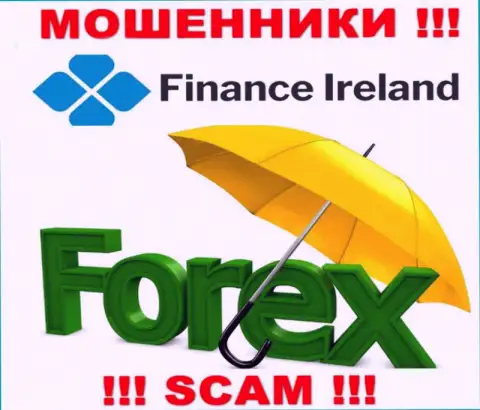 Forex это именно то, чем промышляют мошенники Finance Ireland