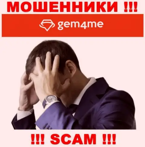 Не оставайтесь тет-а-тет со своей бедой, если Gem4Me слили денежные средства, подскажем, что делать