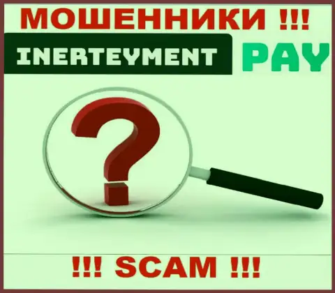 Адрес регистрации компании InerteymentPay неизвестен, если уведут депозиты, то в таком случае не возвратите