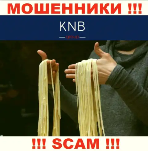 Не загремите в грязные руки internet жуликов KNBGroup, депозиты не вернете обратно