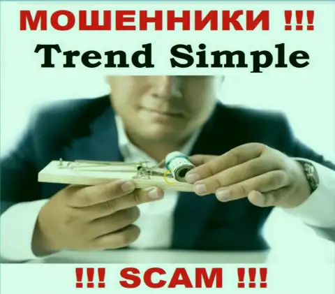 Вас пытаются раскрутить в Trend-Simple на некие дополнительные вложения ??? Скорее бегите - это грабеж