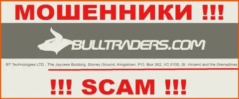 Bulltraders - это ШУЛЕРАПустили корни в офшоре по адресу - The Jaycees Building, Stoney Ground, Kingstown, P.O. Box 362, VC 0100, St. Vincent and the Grenadines