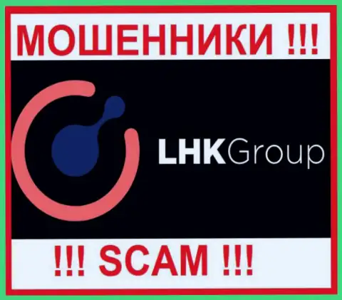 LHK Group - это МОШЕННИК ! SCAM !!!